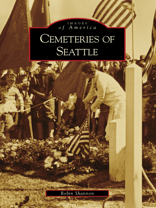 Title details for Cemeteries of Seattle by Robin Shannon - Available
